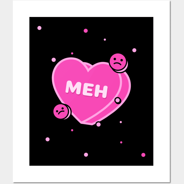 Meh Anti Valentines Day Design Wall Art by Malficious Designs